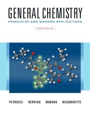 Solution Manual for General Chemistry: Principles and Modern Applications 11/E Petrucci