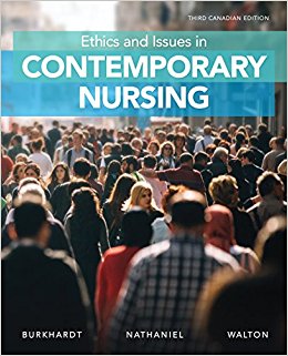 Test Bank for Ethics and Issues in Contemporary Nursing 3/E Burkhardt