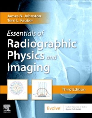 Test Bank for Essentials of Radiographic Physics and Imaging 3/E Johnston
