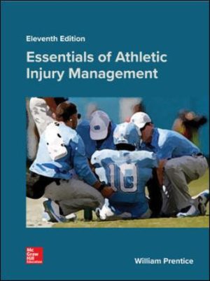 Test Bank for Essentials of Athletic Injury Management 11/E Prentice