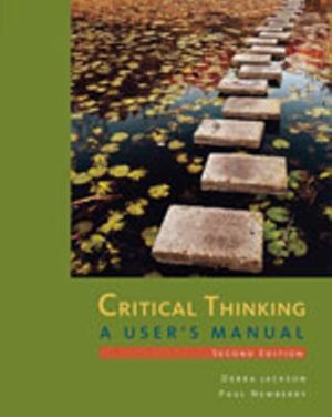 Test Bank for Critical Thinking: A User's Manual 2/E Jackson