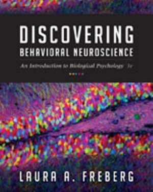 Test Bank for Discovering Behavioral Neuroscience: An Introduction to Biological Psychology 3/E Freberg