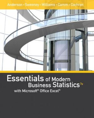 Solution Manual for Essentials of Modern Business Statistics with Microsoft Excel 7/E Anderson