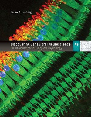 Test Bank for Discovering Behavioral Neuroscience: An Introduction to Biological Psychology 4/E Freberg