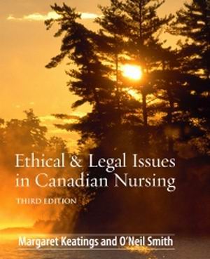 Test Bank for Ethical & Legal Issues in Canadian Nursing 3/E Keatings