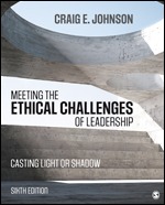 Solution Manual for Meeting the Ethical Challenges of Leadership Casting Light or Shadow 6/E Johnson
