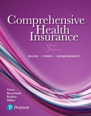 Solution Manual for Comprehensive Health Insurance: Billing, Coding, and Reimbursement 3/E Vines