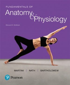 Test Bank for Fundamentals of Anatomy and Physiology 11/E Martini