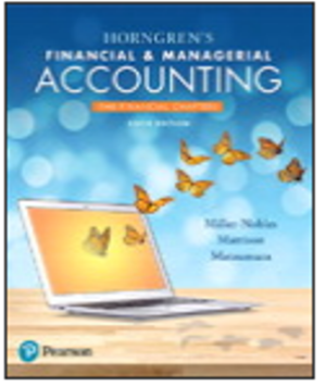 Test Bank for Horngren's Financial & Managerial Accounting The Financial Chapters 6/E Miller-Nobles