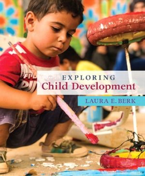 Test Bank for Exploring Child Development 1/E Berk