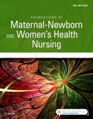 Test Bank for Foundations of Maternal-Newborn and Women's Health Nursing 7/E Murray