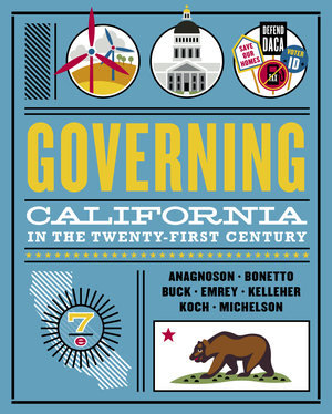 Test Bank for Governing California in the Twenty-First Century 7/E Anagnoson