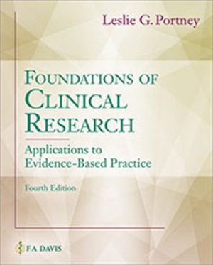 Test Bank for Foundations of Clinical Research: Applications to Evidence-Based Practice 4/E Portney