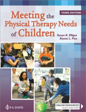 Test Bank for Meeting the Physical Therapy Needs of Children 3/E Effgen