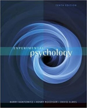 Test Bank for Experimental Psychology 10/E Kantowitz