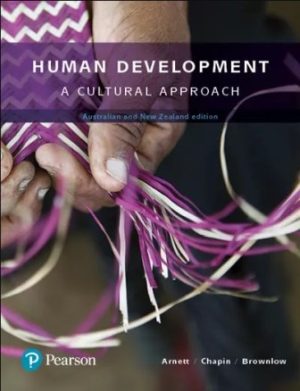 Test Bank for Human Development: A Cultural Approach, Australian and New Zealand Edition 1/E Arnett