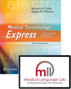 Test Bank for Medical Terminology Express A Short-Course Approach by Body System 3/E Gylys