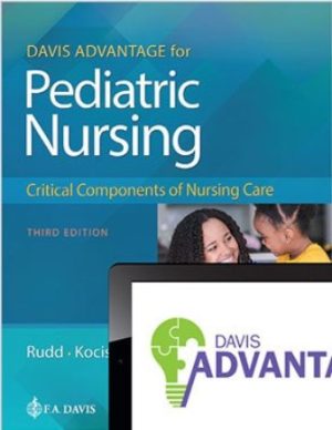 Test Bank for Davis Advantage for Pediatric Nursing: Critical Components of Nursing Care 3/E Rudd