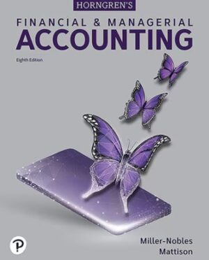 Solution Manual for Horngren's Financial and Managerial Accounting 8/E Miller-Nobles