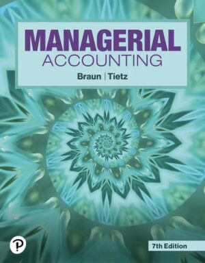 Solution Manual for Managerial Accounting 7/E Braun 