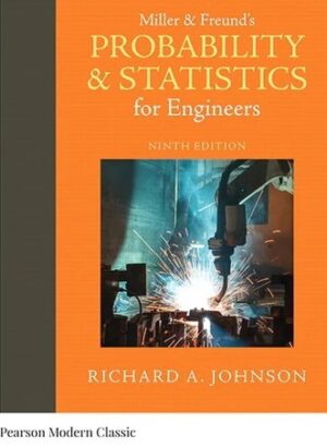 Solution Manual for Miller & Freund's Probability and Statistics for Engineers (Classic Version) 9/E Johnson