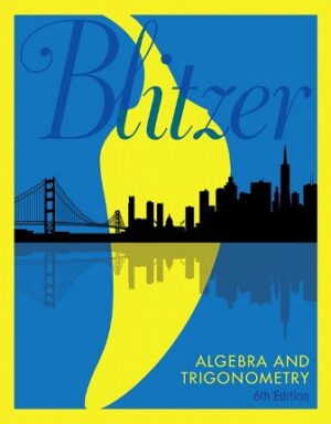 Test Bank for Algebra and Trigonometry 6/E Blitzer