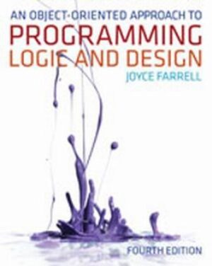 Test Bank for An Object-Oriented Approach to Programming Logic and Design 4/E Farrell